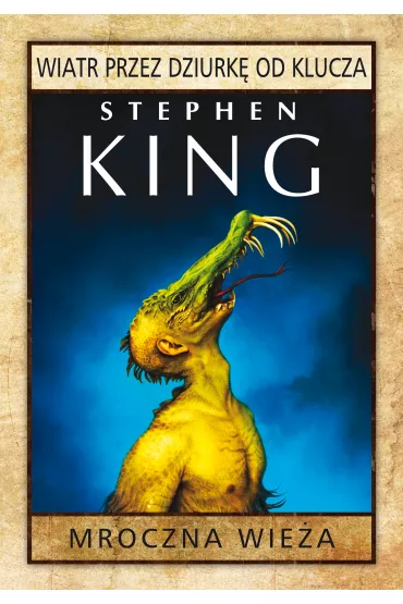 Mroczna Wie�a. Wiatr przez dziurk� od klucza - Stephen King