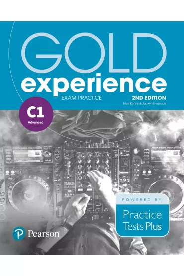 Gold Experience 2nd Edition C1. Exam Practice: Cambridge English First for Schools - Jacky Newbrook, Nick Kenny