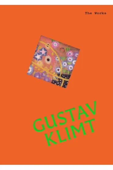 Gustav Klimt. The Works - Sally Grant