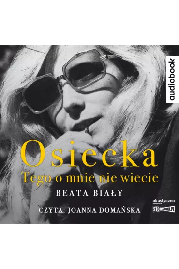 Audiobook Osiecka. Tego o mnie nie wiecie CD - Beata Bia�y