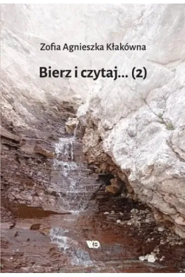 Bierz czytaj... cz.2 - Zofia Agnieszka K�ak�wna