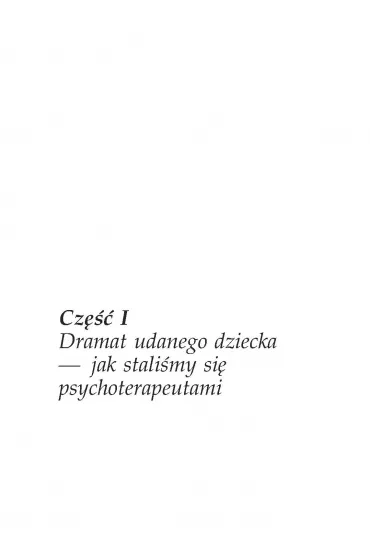 Dramat udanego dziecka - Alice Miller
