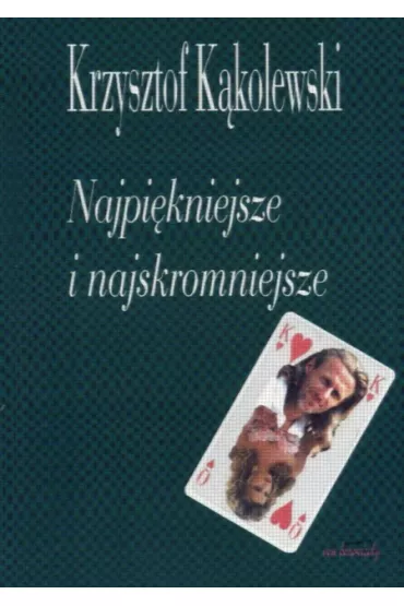 Najpi�kniejsze i najskromniejsze - Krzysztof K�kolewski