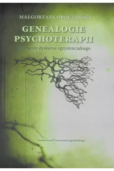 Genealogie psychoterapii - Ma�gorzata Opoczy�ska