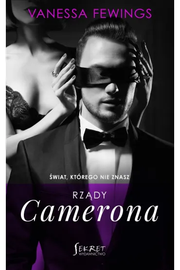 Rz�dy Camerona. �wiat, kt�rego nie znasz. Tom 4 - Vanessa  Fewings