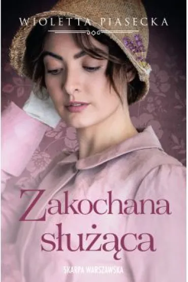 Zakochana s�u��ca - Wioletta Piasecka