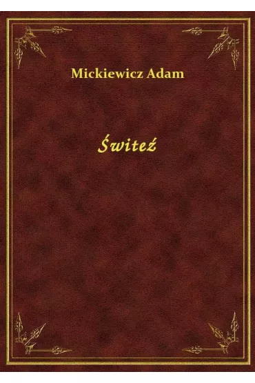 �wite� - Adam Mickiewicz