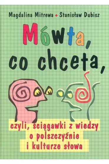 M�wta, co chceta - Mitrewa Magdalina, Stanis�aw Dubisz