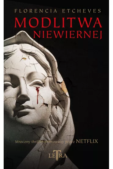 Modlitwa niewiernej - Florencia Etcheves