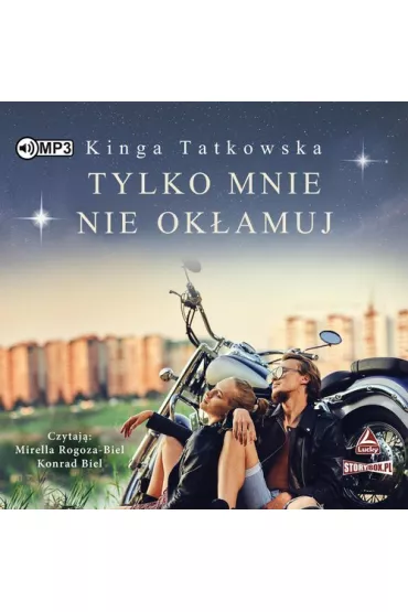 Tylko mnie nie okamuj audiobook CD - Kinga Tatkowska