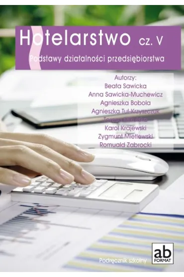 Hotelarstwo. Podstawy dzia�alno�ci przedsi�biorstwa. Podr�cznik. Cz�� 5 - Beata Sawicka, Anna Red Sawicka-Muchewicz