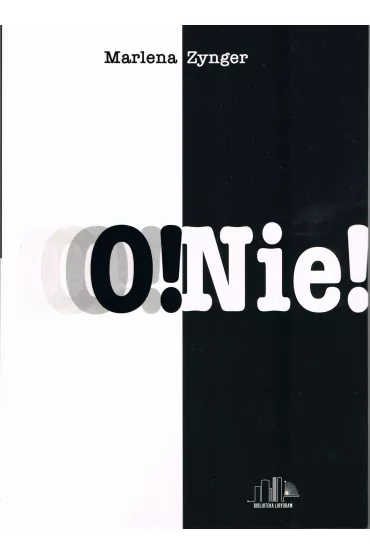 o! Nie! - Marlena Zynger