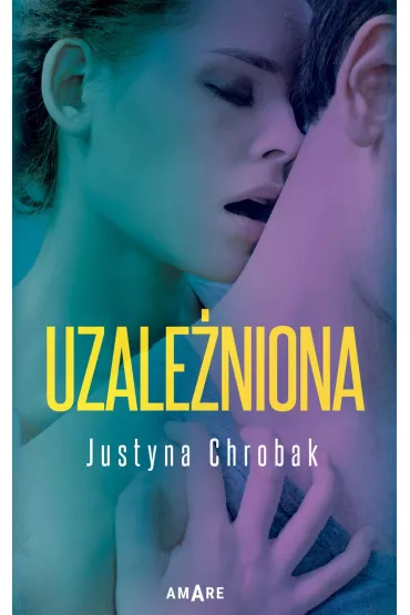 eBook Uzaleniona mobi epub - Justyna Chrobak