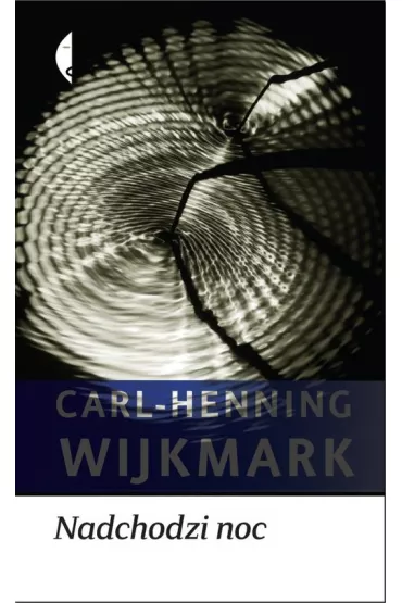 Nadchodzi noc - Wijkmark Carl-Henning