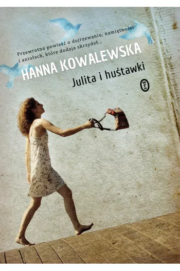 Julita i hu�tawki - Hanna Kowalewska