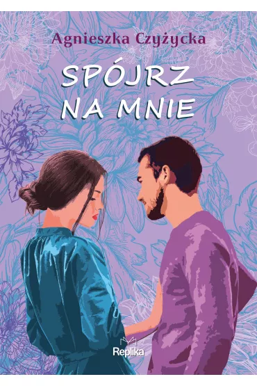 Spjrz na mnie - Agnieszka Czyycka