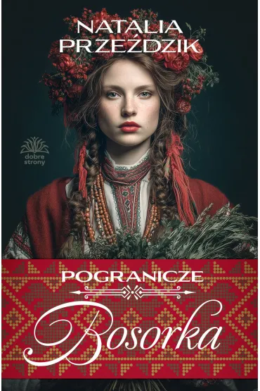 Bosorka. Pogranicze. Tom 1 - Natalia  Prze�dzik