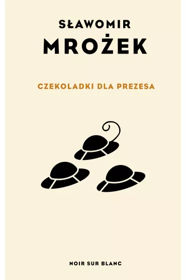 Czekoladki dla Prezesa - S�awomir Mro�ek