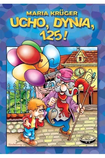 Ucho, dynia, 125! - Maria Kruger