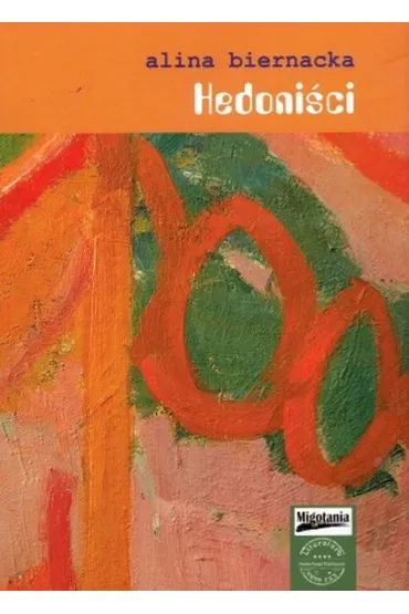 Hedoni�ci - Alina Biernacka