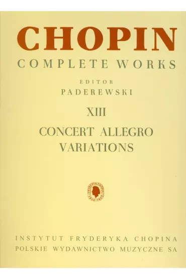 Chopin Complete Works XIII Concert Allegro...