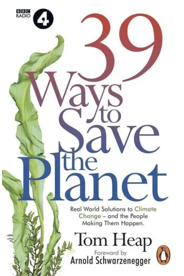 39 Ways to Save the Planet - Tom  Heap