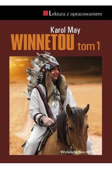 Winnetou. Tom 1. Lektura z opracowaniem - Karol May