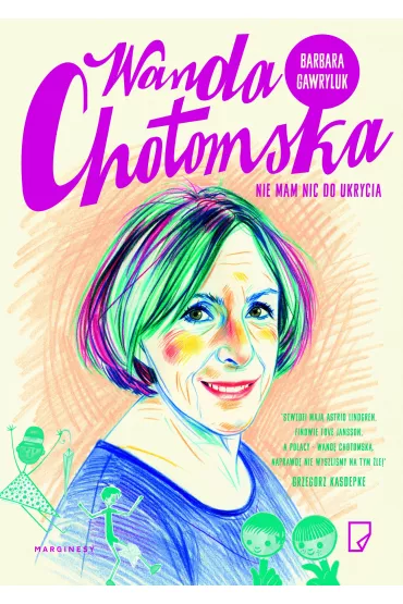 Wanda Chotomska. Nie mam nic do ukrycia - Wanda Chotomska