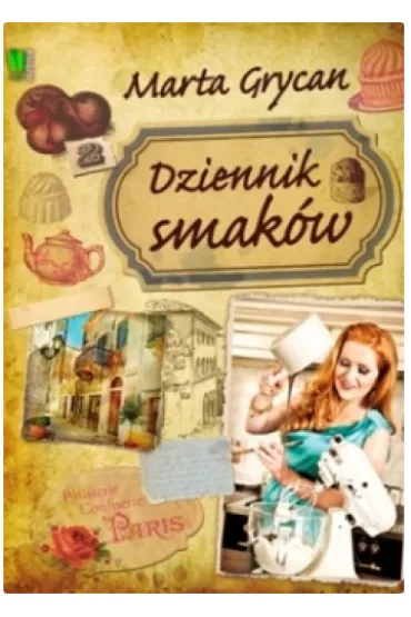 Dziennik smak�w (OT) * * - Marta Grycan