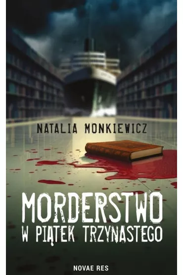 Morderstwo w pi�tek trzynastego - Natalia  Monkiewicz