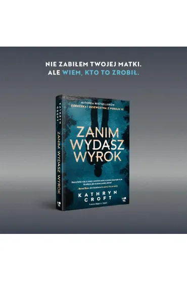 Zanim wydasz wyrok - Kathryn Croft