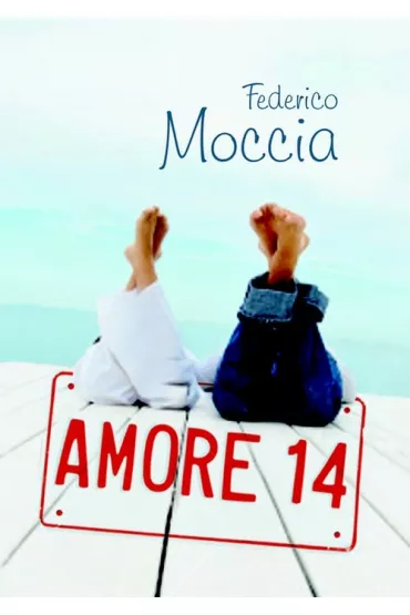 Amore 14 - Federico Moccia