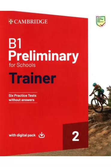 B1 Preliminary for Schools Trainer 2. Trainer without Answers with Digital Pack
