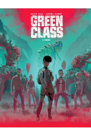 Chaos. Green Class. Tom 3 - Jrme Hamon