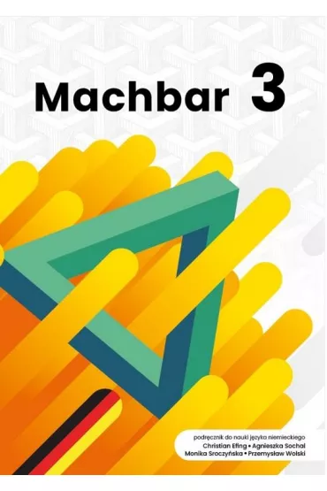 Machbar 3. Podr�cznik do nauki j�zyka niemieckiego