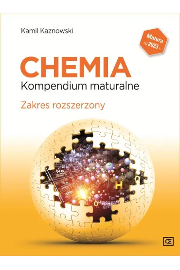 Chemia. Kompendium maturalne. Zakres rozrzerzony - Kamil Kaznowski