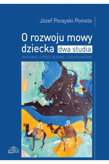 O rozwoju mowy dziecka w.2 uzupe�nione - J�zef Porayski-Pomsta