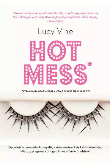 Hot mess - Lucy  Vine