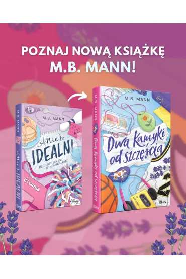 Dwa kamyki od szcz�cia - M. B. Mann