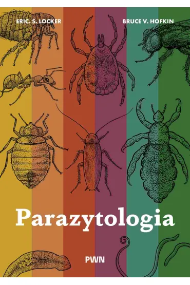 Parazytologia - Bruce V Hofkin, Eric S Loker