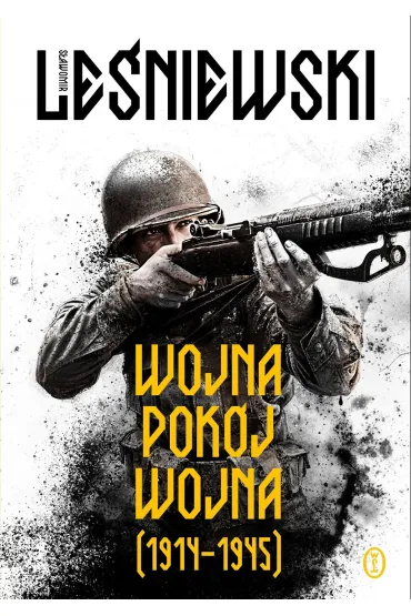 Wojna – pok�j – wojna (1914–1945) - S�awomir Le�niewski