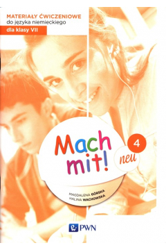 Mach mit! neu 4. Materiay wiczeniowe do jzyka niemieckiego dla klasy 7
