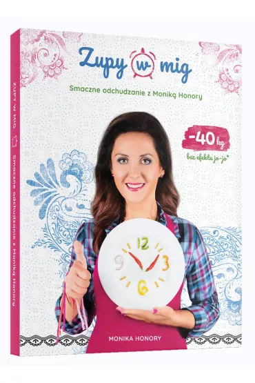 Zupy w mig - Monika Honory