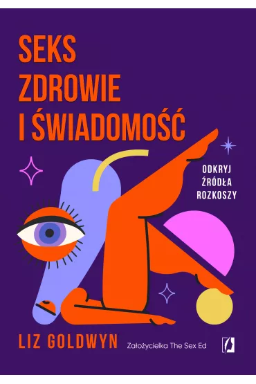 eBook Seks, zdrowie i �wiadomo�� mobi epub - Liz Goldwyn