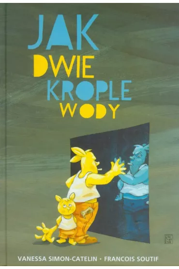 Jak dwie krople wody - Vanessa Simon-Catelin