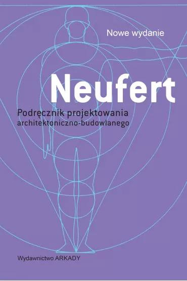 Neufert Podrcznik projektowania architektoniczno-budowlanego - Krzysztof ak, Neufert Ernst