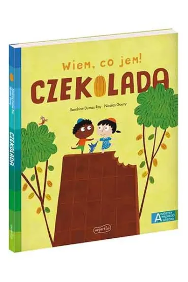 Czekolada. Akademia M�drego Dziecka. Wiem, co jem! - Sandrine Dumas-Roy