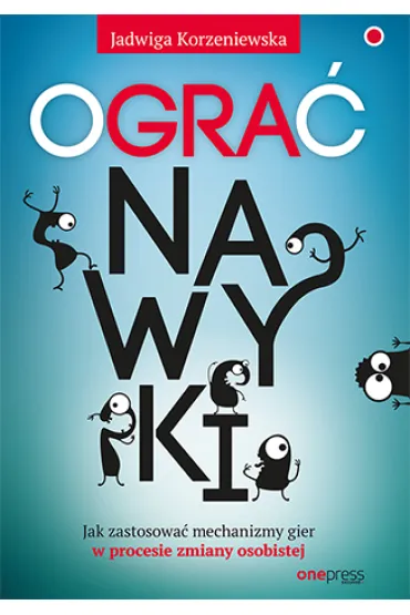 Ogra� nawyki - Jadwiga Korzeniewska