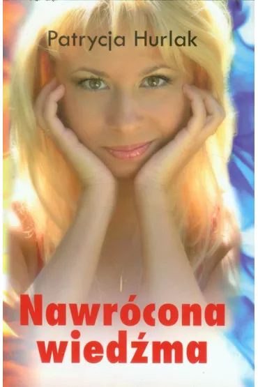 Nawr�cona wied�ma - Patrycja Hurlak
