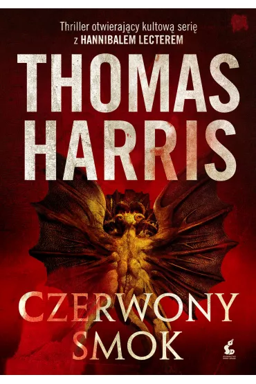 Czerwony smok. Hannibal Lecter. Tom 1 - Thomas Harris